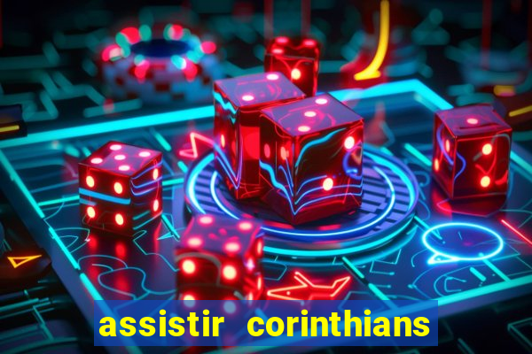 assistir corinthians x botafogo futemax tv